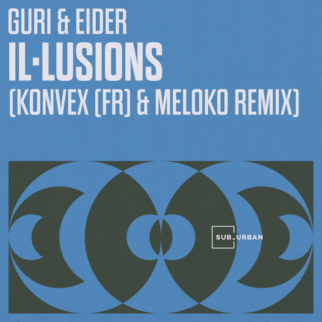 Il·lusions (Konvex & Meloko Remix) ft. Guri & Eider