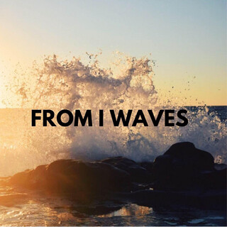 From I Waves