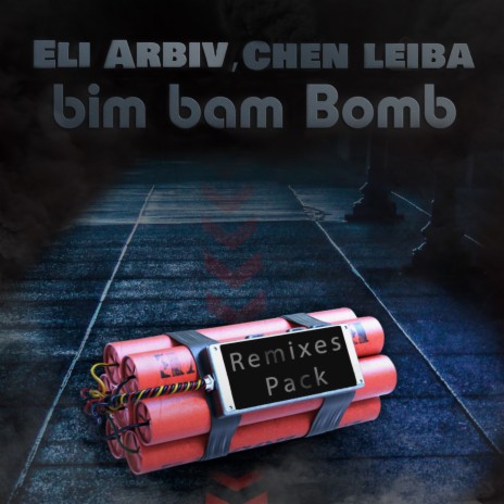 Bim bam bomb (Loren Benisty Official Remix) ft. Eli Arbiv | Boomplay Music