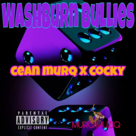 Washburn Bullies ft. Cocky