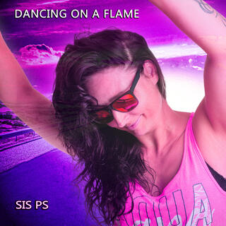 Dancing On A Flame lyrics | Boomplay Music