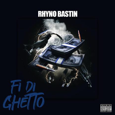 FI DI GHETTO | Boomplay Music