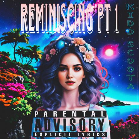 Reminiscing Pt. 1 | Boomplay Music