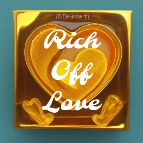 Rich Off Love | Boomplay Music