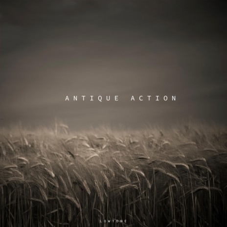 Antique Action | Boomplay Music