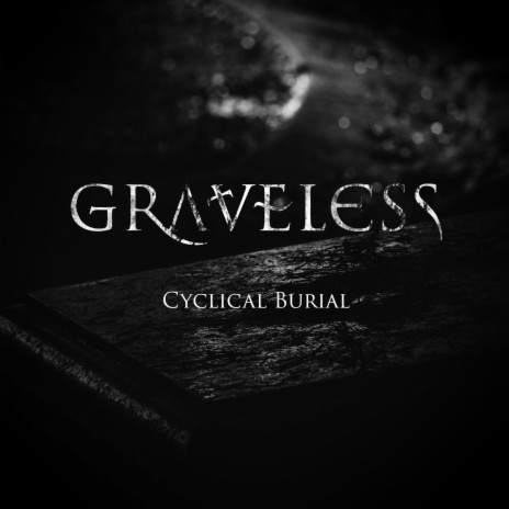 Cyclical Burial | Boomplay Music