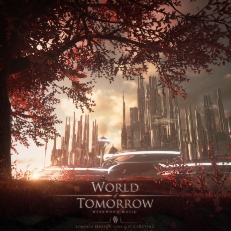 World of Tomorrow ft. CRZYSND