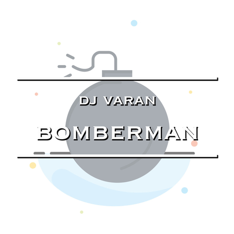 Bomberman (Extended Mix) | Boomplay Music