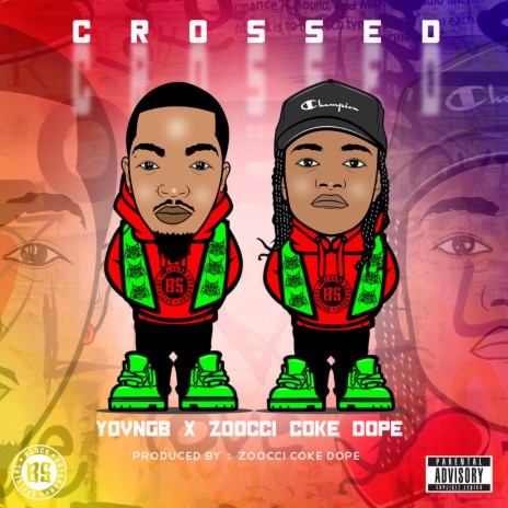 Crossed ft. Zoocci Coke Dope | Boomplay Music