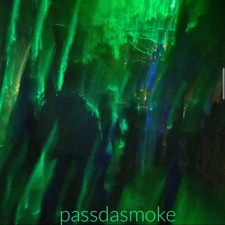 passdasmoke | Boomplay Music