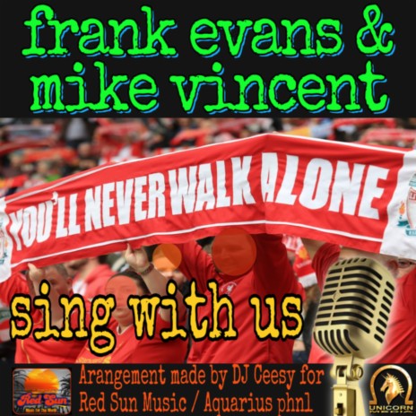 You'll Never Walk Alone (Exclusive Live Version - 2022 Remix) ft. Mike Vincent & DJ Ceesy | Boomplay Music