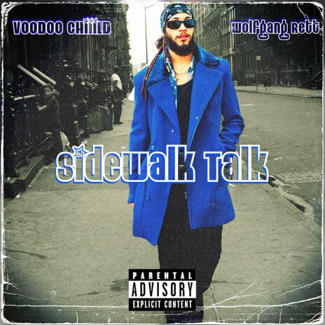 Sidewalk Talk ft. Wolfgang Rett | Boomplay Music