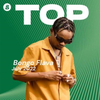 Top Bongo Flava - July 2022