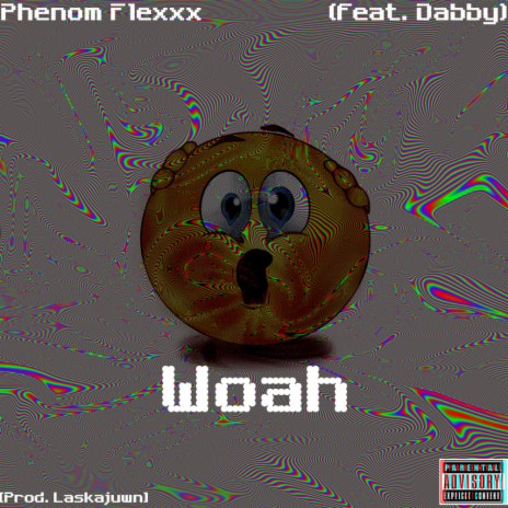 Woah ft. Dabby