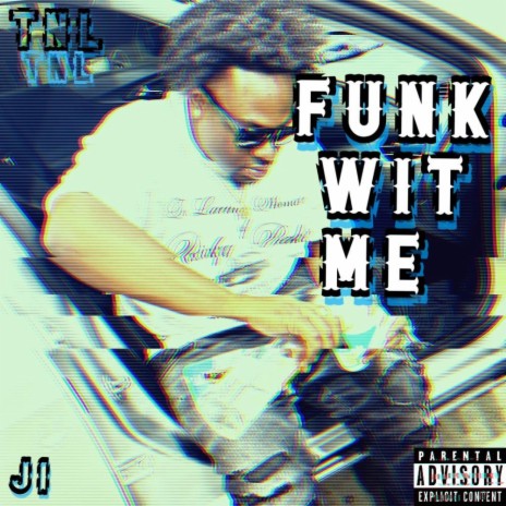 FUNK WIT ME | Boomplay Music