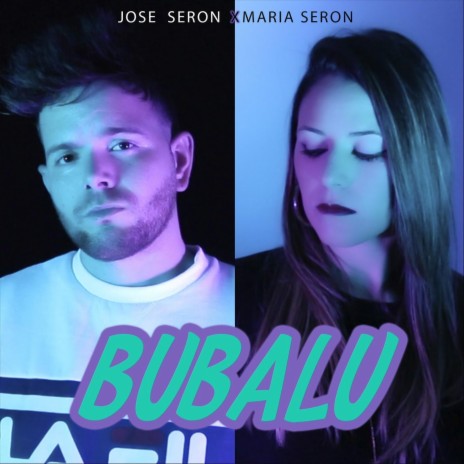 Bubalu ft. Maria Seron | Boomplay Music