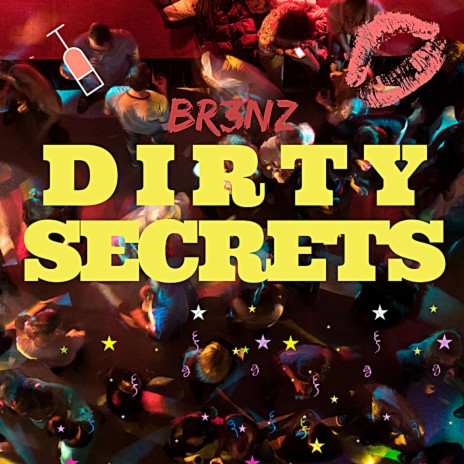 Dirty Secrets | Boomplay Music