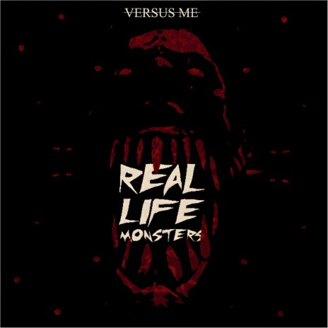 Real Life Monsters ft. Eric Vanlerberghe | Boomplay Music