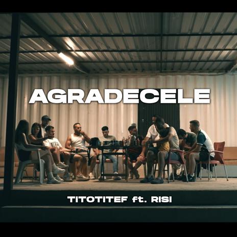 AGRADECELE ft. RISI | Boomplay Music