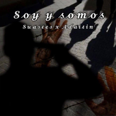 soy y somos ft. Adaitin Rodríguez | Boomplay Music