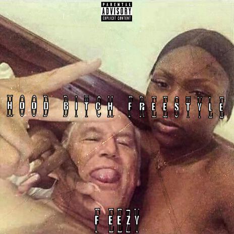 Hood bitch freestyle | Boomplay Music