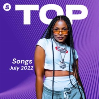 Top Songs - July 2022