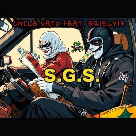 S G S ft. Grisly13 | Boomplay Music