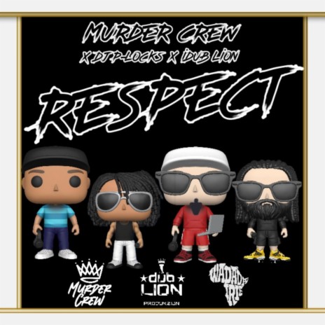 Respect ft. Dj P-Locks & IDub Lion | Boomplay Music