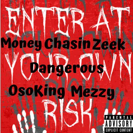 Dangerous Feat OsoKing Mezzy | Boomplay Music