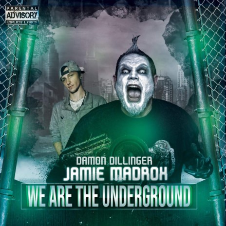 We Are The Underground ft. Jamie Madrox | Boomplay Music