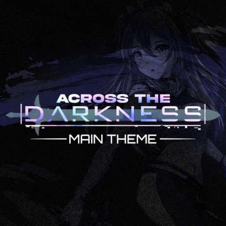 Across The Darkness (Instrumental) | Boomplay Music