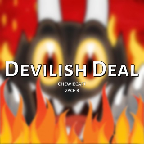 Devilish Deal ft. Zach B | Boomplay Music