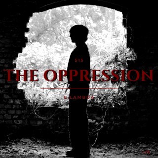 515: The Oppression