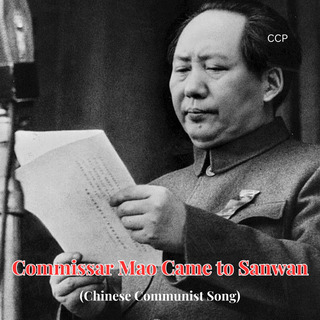 Commissar Mao Came to Sanwan (Chinese Communist Song)