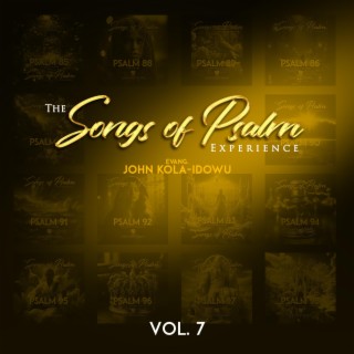 Songs of Psalm Experience, Vol. 7