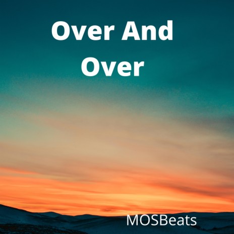 Over And Over | Boomplay Music