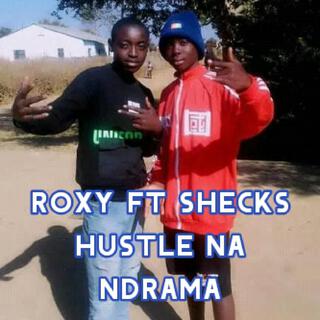 Hustle Na Ndrama (feat. Shecks)