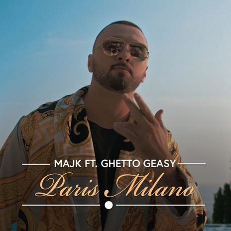 Paris Milano ft. Ghetto Geasy | Boomplay Music