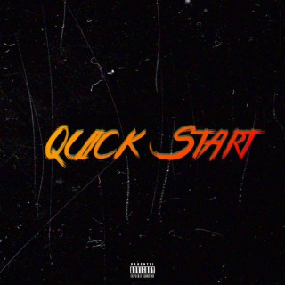 Quick Start lyrics | Boomplay Music