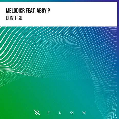 Don't Go ft. Abby P