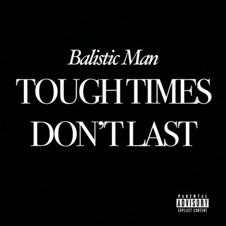 Tough Times Don't Last | Boomplay Music