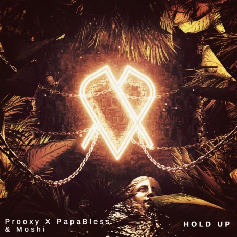 Hold Up ft. PapaBless & Moshi | Boomplay Music