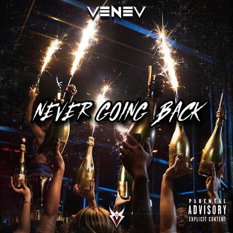 Never Going Back | Boomplay Music