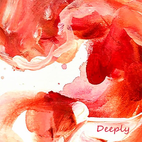 Deeply | Boomplay Music