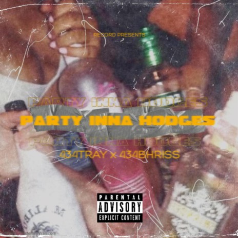 Party inna hodges ft. 434BHRISS | Boomplay Music