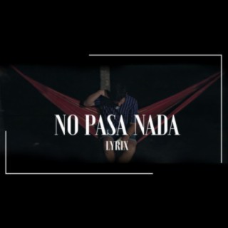 No Pasa Nada