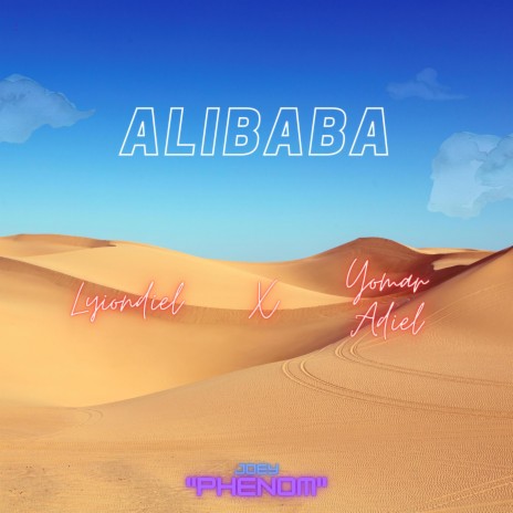 Alibaba ft. Yomar Adiel & Joey Phenom | Boomplay Music