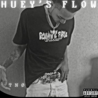 HUEY'S FLOW