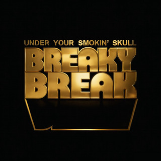 UNDER YOUR SMOKIN' SKULL