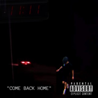 Come Back Home.